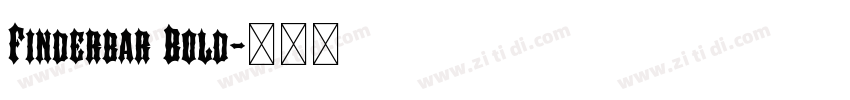 Finderbar Bold字体转换 Finderbar Bold字体转换